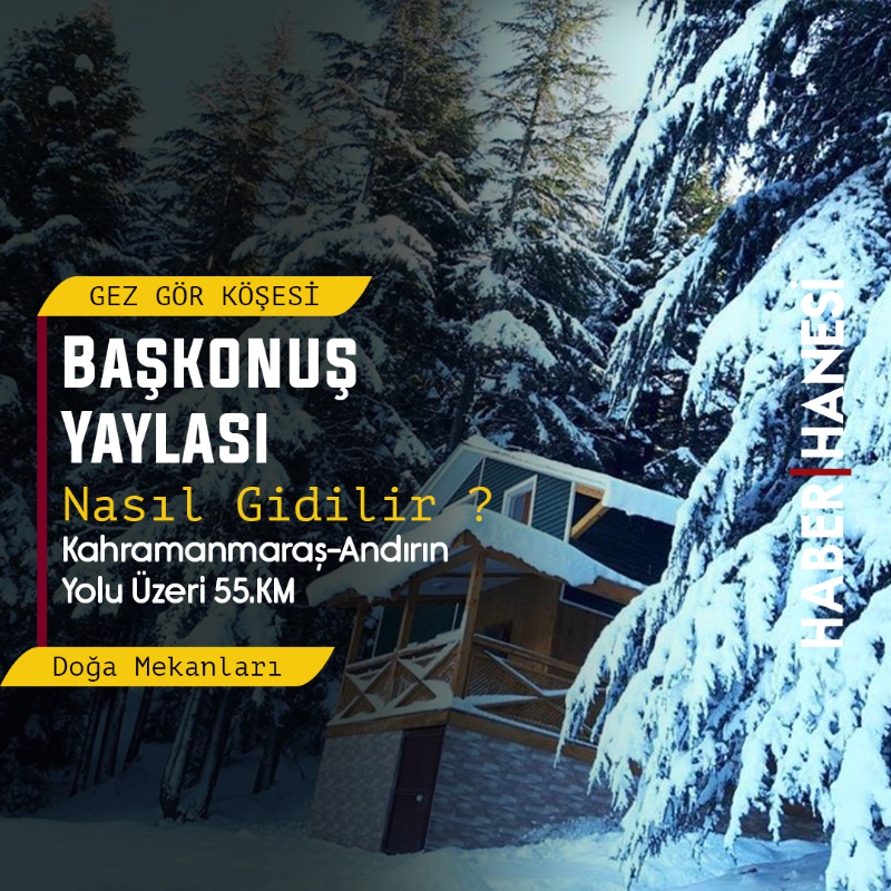 Kahramanmaraş Başkonuş Yaylası