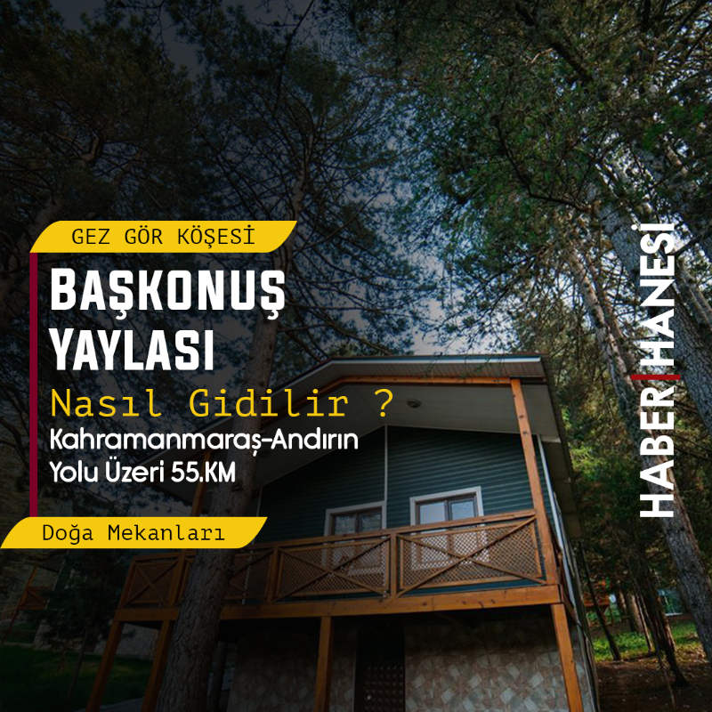 Kahramanmaraş Başkonuş Yaylası