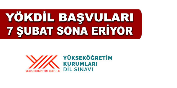 YÖKDİL İÇİN SON GÜN