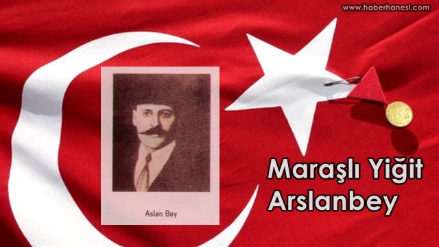 Maraşlı Yiğit ARSLAN BEY