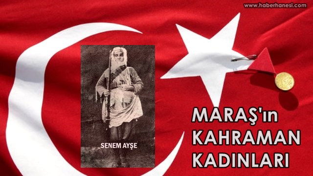 Maraş Müdafaası ve Kahraman Kadınlarımız