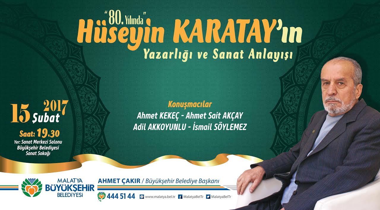 BÜYÜKŞEHİR BELEDİYESİ’NDEN “80. YILINDA HÜSEYİN KARATAY” PANELİ