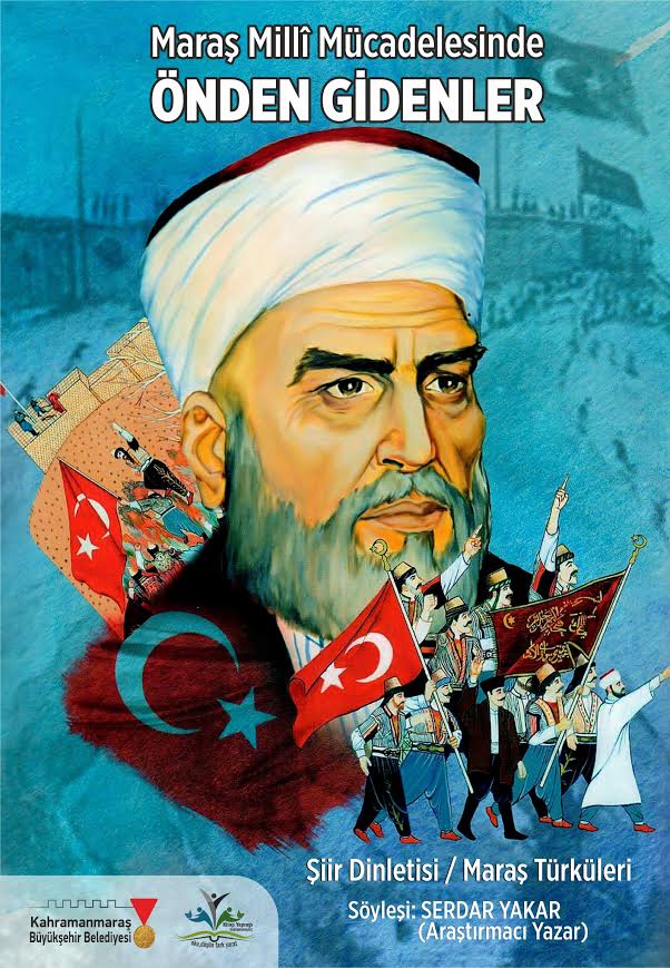 MARAŞ MİLLİ MÜCADELESİNDE ÖNDEN GİDENLER