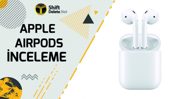 Apple AirPods inceleme