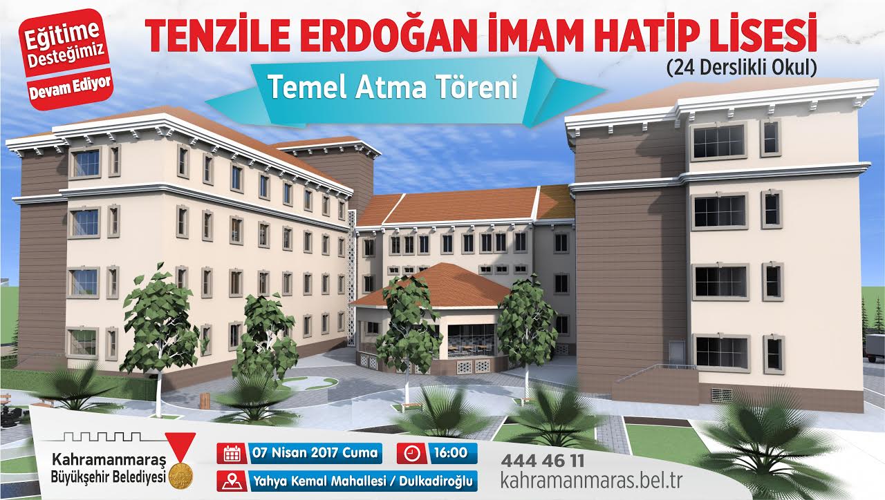 TENZİLE ERDOĞAN İMAM HATİP LİSESİ TEMELİ ATILIYOR