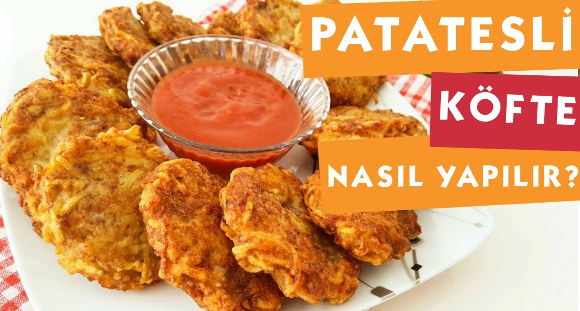 KIZARTILMIŞ PATATES KÖFTESİ