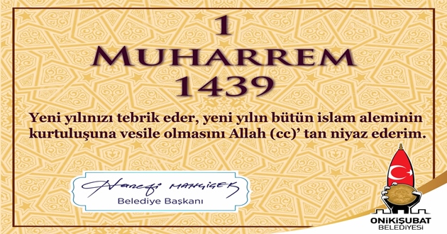 Onikişubat Belediye Başkanı Hanefi Mahçiçek’ten “Hicri Yılbaşı” Mesajı