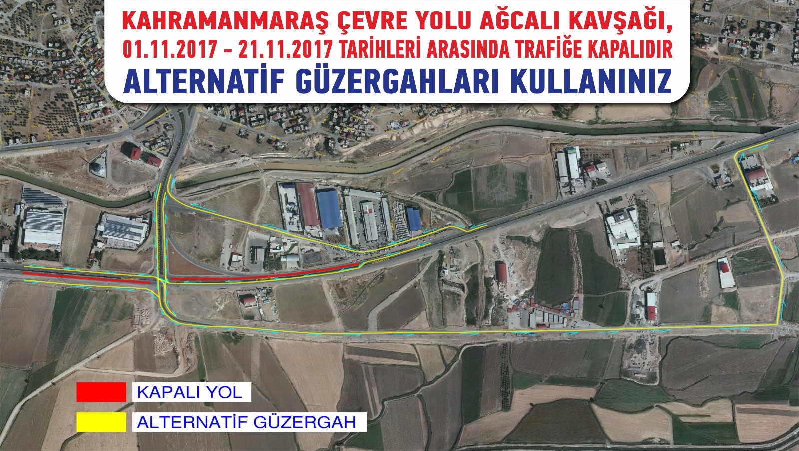 KAZI ÇALIŞMASI NEDENİYLE YOL KAPAMA