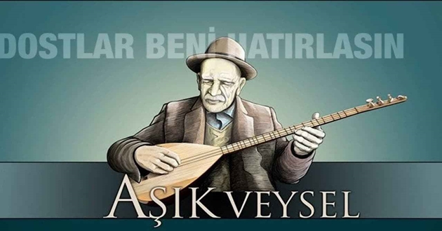 Aşık Veysel Şatıroğlu ( 1894)- (1973)