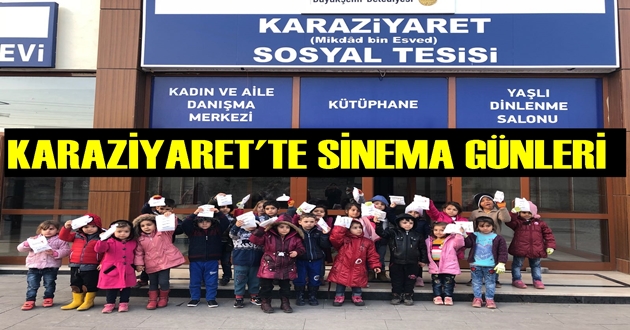 KARAZİYARET'TE SİNEMA GÜNLERİ