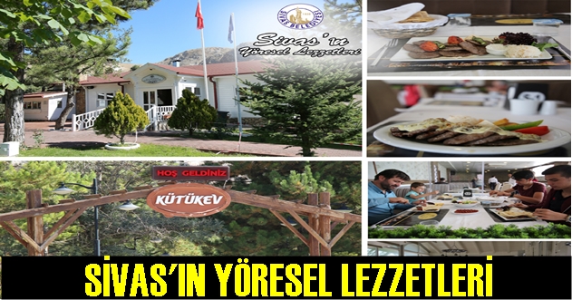 SİVAS'IN YÖRESEL LEZZETLERİ