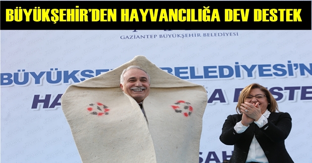 BÜYÜKŞEHİR’DEN HAYVANCILIĞA DEV DESTEK