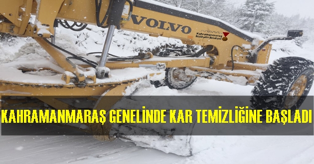 KAHRAMANMARAŞ GENELİNDE KAR TEMİZLİĞİNE BAŞLADI