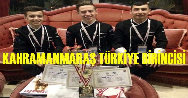 KAHRAMANMARAŞ TÜRKİYE BİRİNCİSİ