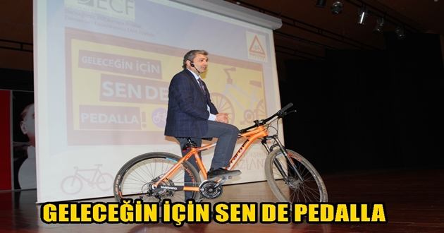 GELECEĞİN İÇİN SEN DE PEDALLA
