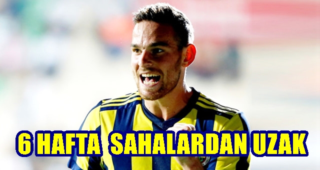 FENERBAHÇE'DE ŞOK SAKATLIK