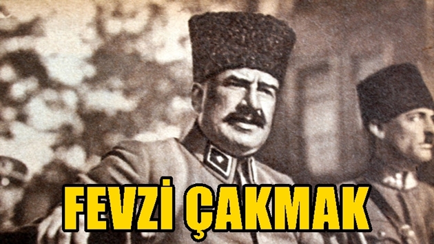 Fevzi Çakmak ( 1876)- (12.04.1950)