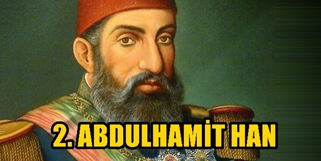 Abdülhamit 2 . ( 21.09.1842)- (10.02.1918)