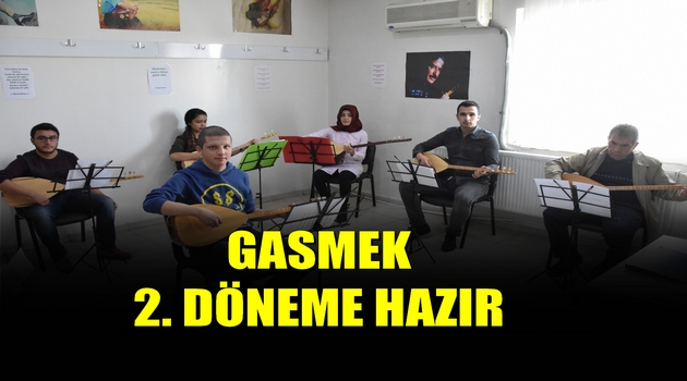 GASMEK 2. DÖNEME HAZIR