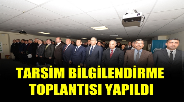 TARSİM BİLGİLENDİRME TOPLANTISI YAPILDI
