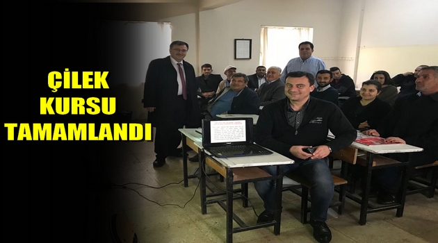 ÇİLEK KURSU TAMAMLANDI