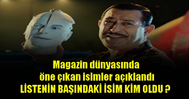 Magazin dünyasında öne çıkan isimler açıklandı
