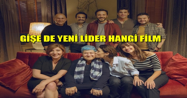 GİŞE DE YENİ LİDER HANGİ FİLM