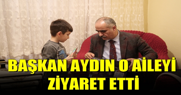 BAŞKAN AYDIN'DAN ANLAMLI ZİYARET