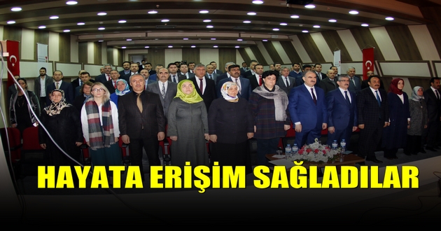 HAYATA ERİŞİM SAĞLADILAR