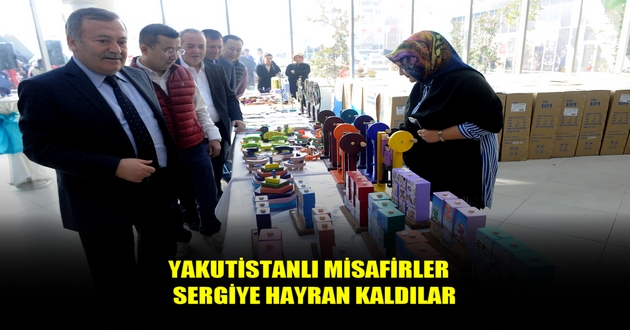 YAKUTİSTANLI MİSAFİRLER SERGİYE HAYRAN KALDILAR