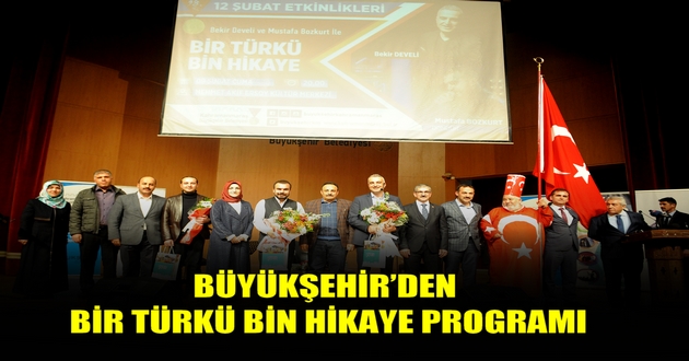 BÜYÜKŞEHİR’DEN BİR TÜRKÜ BİN HİKAYE PROGRAMI