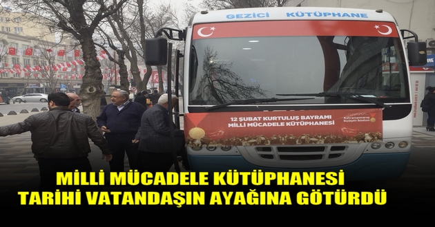 MİLLİ MÜCADELE KÜTÜPHANESİ TARİHİ VATANDAŞIN AYAĞINA GÖTÜRDÜ