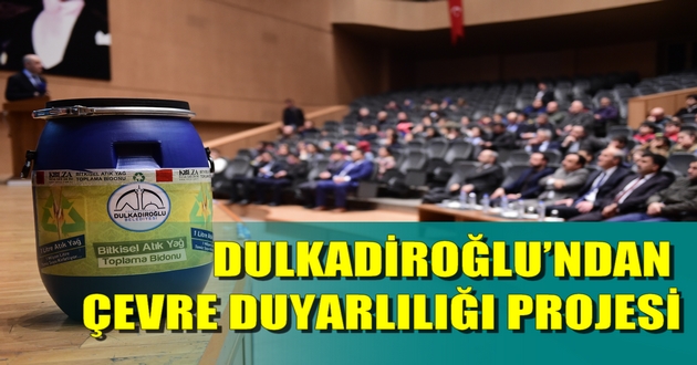DULKADİROĞLU’NDAN ÇEVRE DUYARLILIĞI PROJESİ
