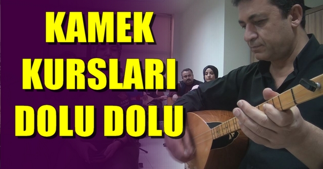 KAMEK KURSLARI DOLU DOLU