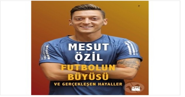 MESUT ÖZİL HAYALLERİNİ KİTAPLAŞTIRDI