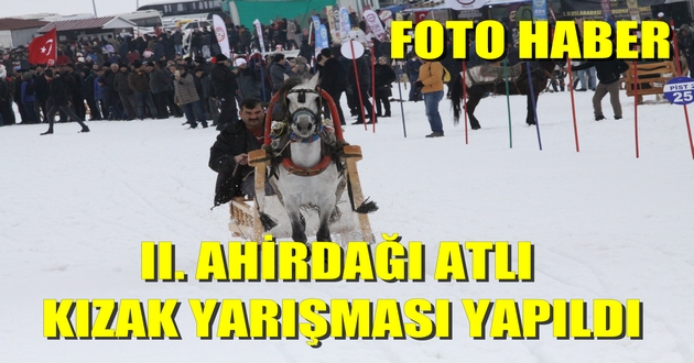 II. AHİRDAĞI ATLI KIZAK YARIŞMASI YAPILDI