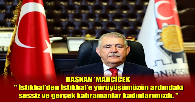 BAŞKAN MAHÇİCEK 8 MART KADINLAR GÜNÜ MESAJI