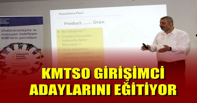 KMTSO GİRİŞİMCİ ADAYLARINI EĞİTİYOR