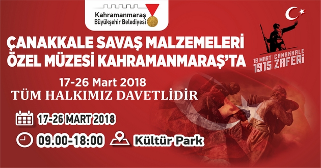 ÇANAKKALE SAVAŞ MALZEMELERİ MÜZESİ KAHRAMANMARAŞ’TA