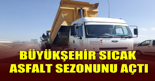 BÜYÜKŞEHİR SICAK ASFALT SEZONUNU AÇTI