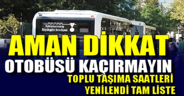BELEDİYE OTOBÜSÜ ÇALIŞMA SAATLERİ DEĞİŞTİ
