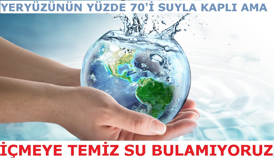 İÇMEYE TEMİZ SU BULAMIYORUZ