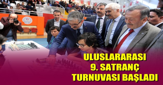 ULUSLARARASI 9. SATRANÇ TURNUVASI BAŞLADI