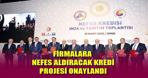 FİRMALARA NEFES ALDIRACAK KREDİ PROJESİ ONAYLANDI
