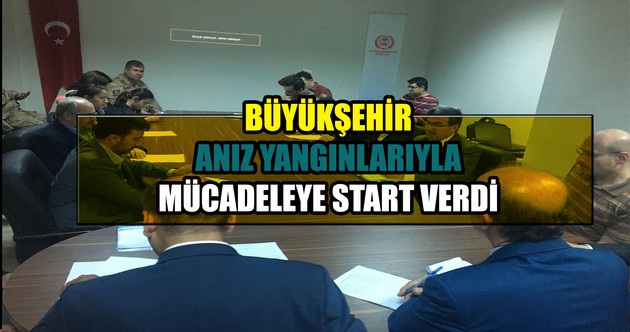 BÜYÜKŞEHİR ANIZ YANGINLARIYLA MÜCADELEYE START VERDİ