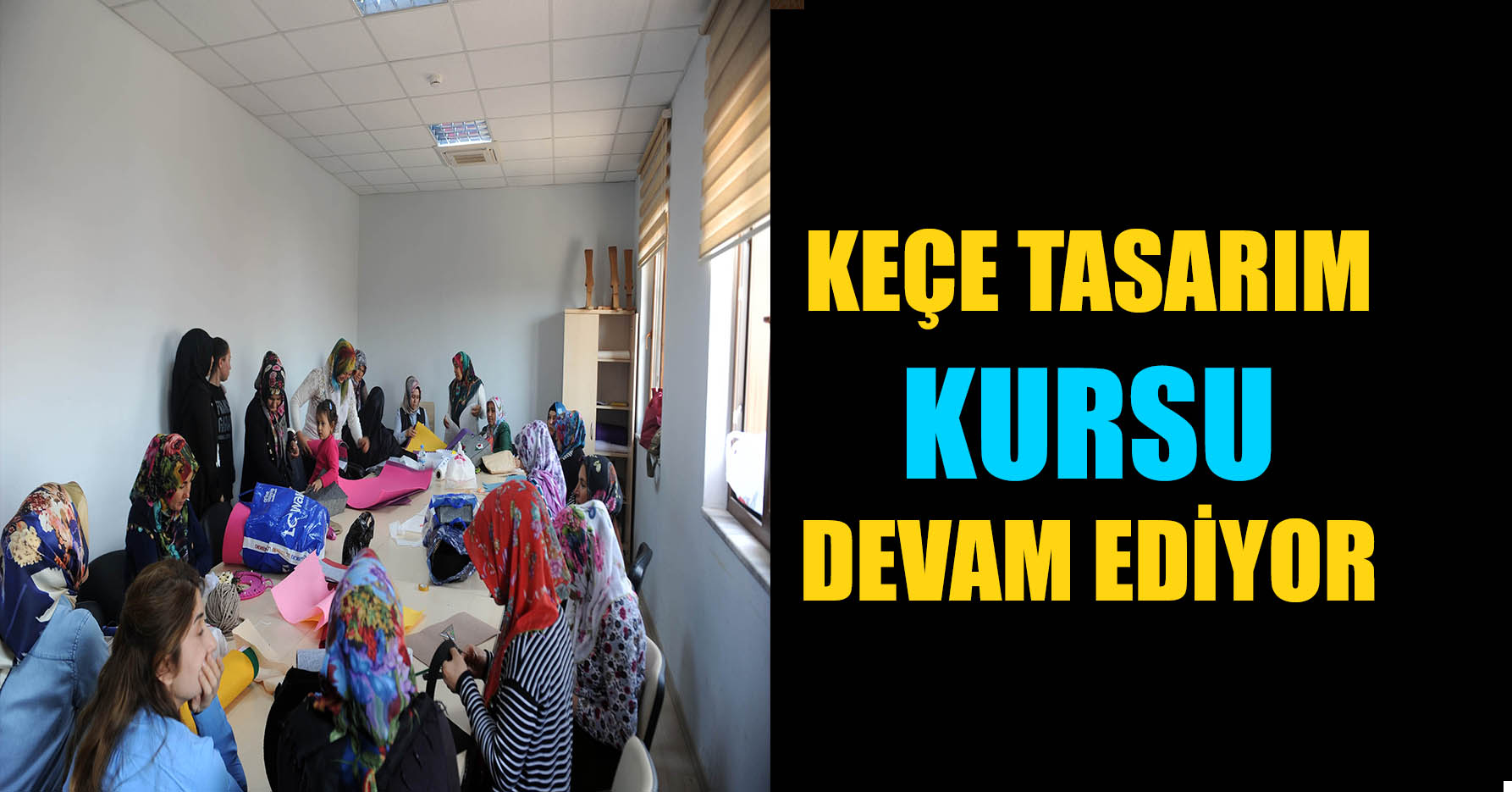 KEÇE TASARIM KURSU DEVAM EDİYOR