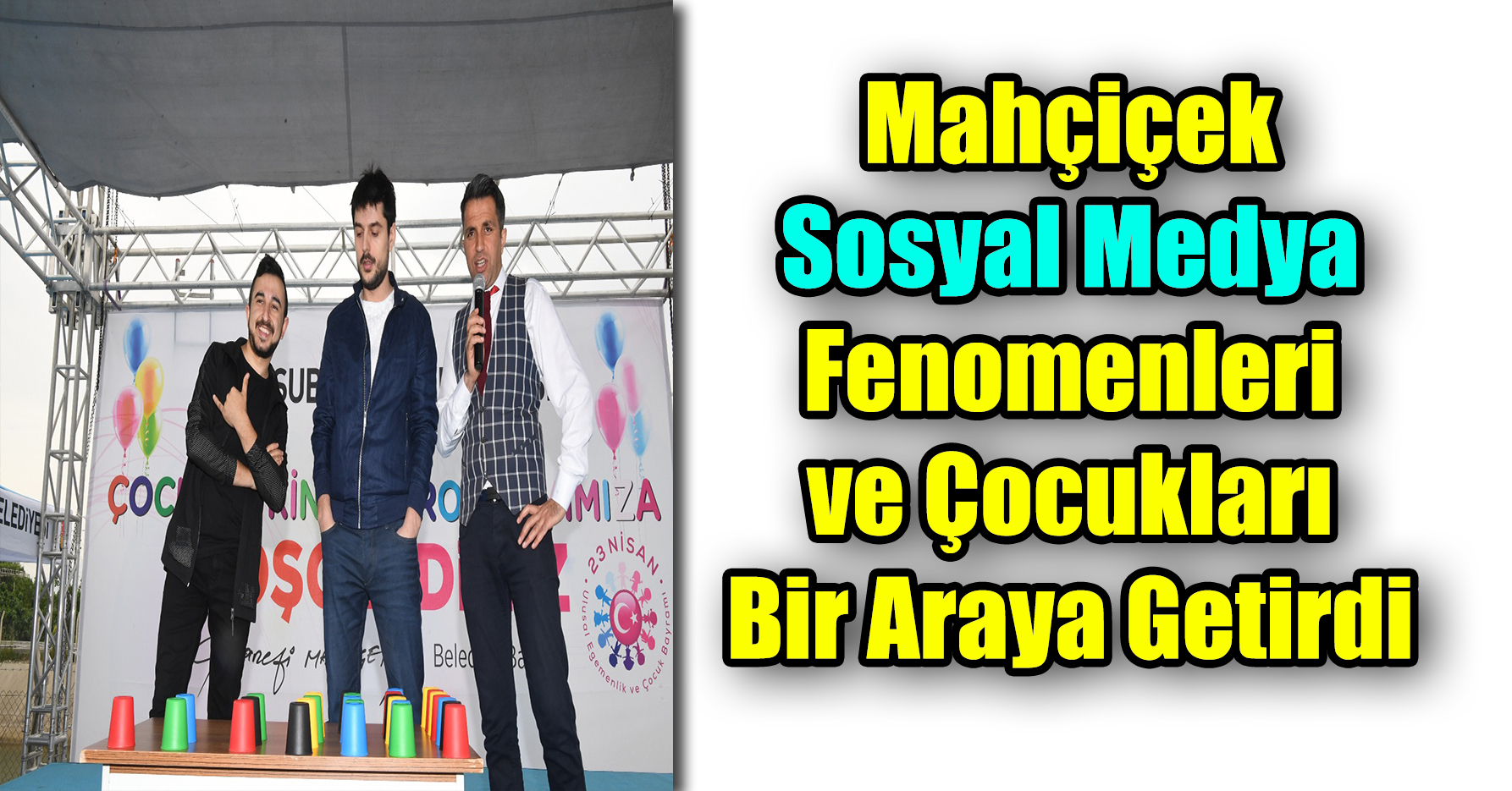 Mahçiçek Sosyal Medya Fenomenleri ve Çocukları Bir Araya Getirdi