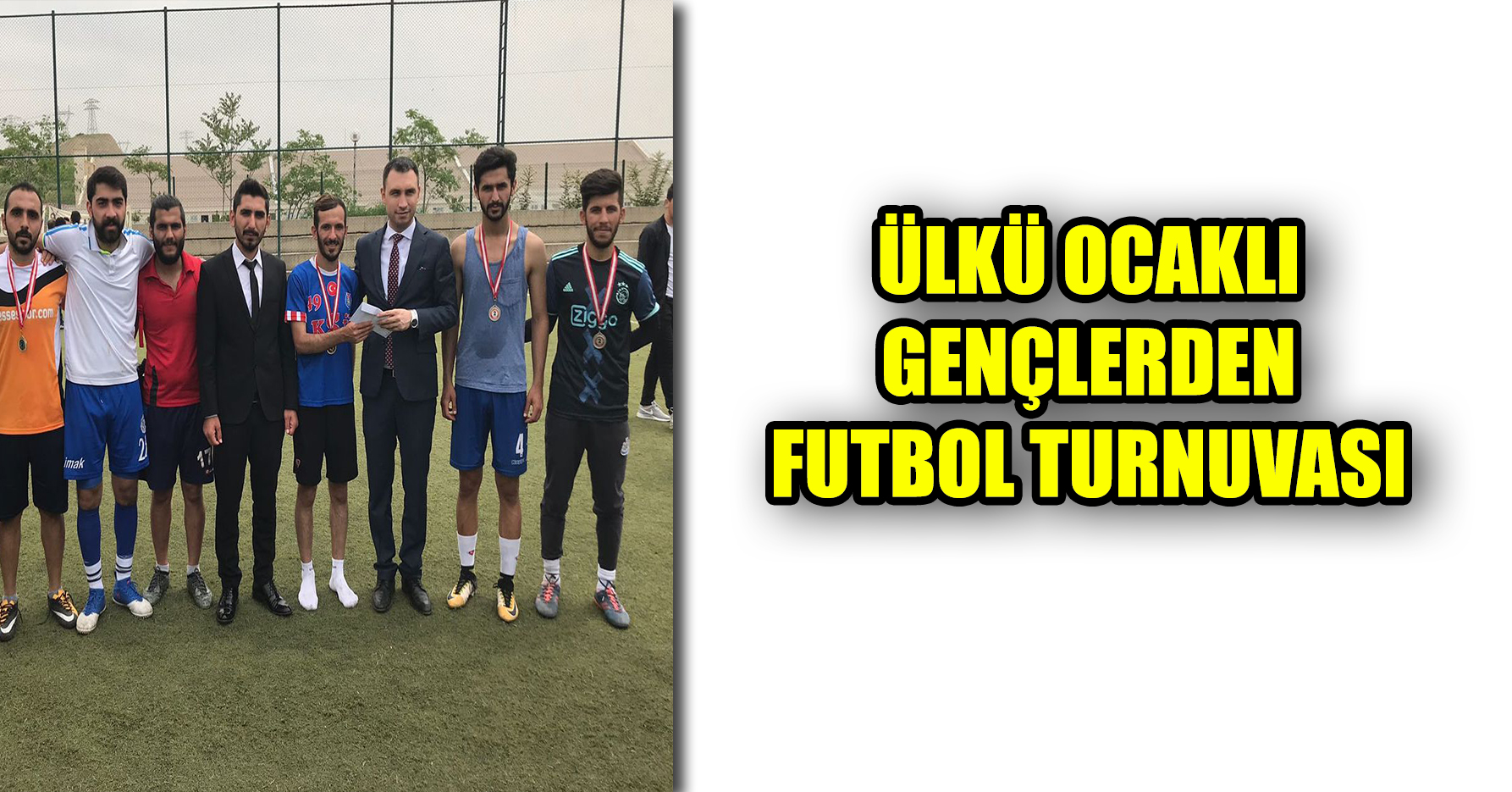 ÜLKÜ OCAKLI GENÇLERDEN FUTBOL TURNUVASI