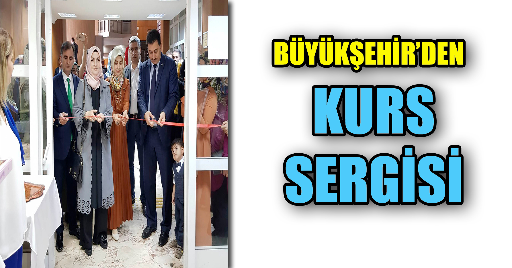 BÜYÜKŞEHİR’DEN KURS SERGİSİ
