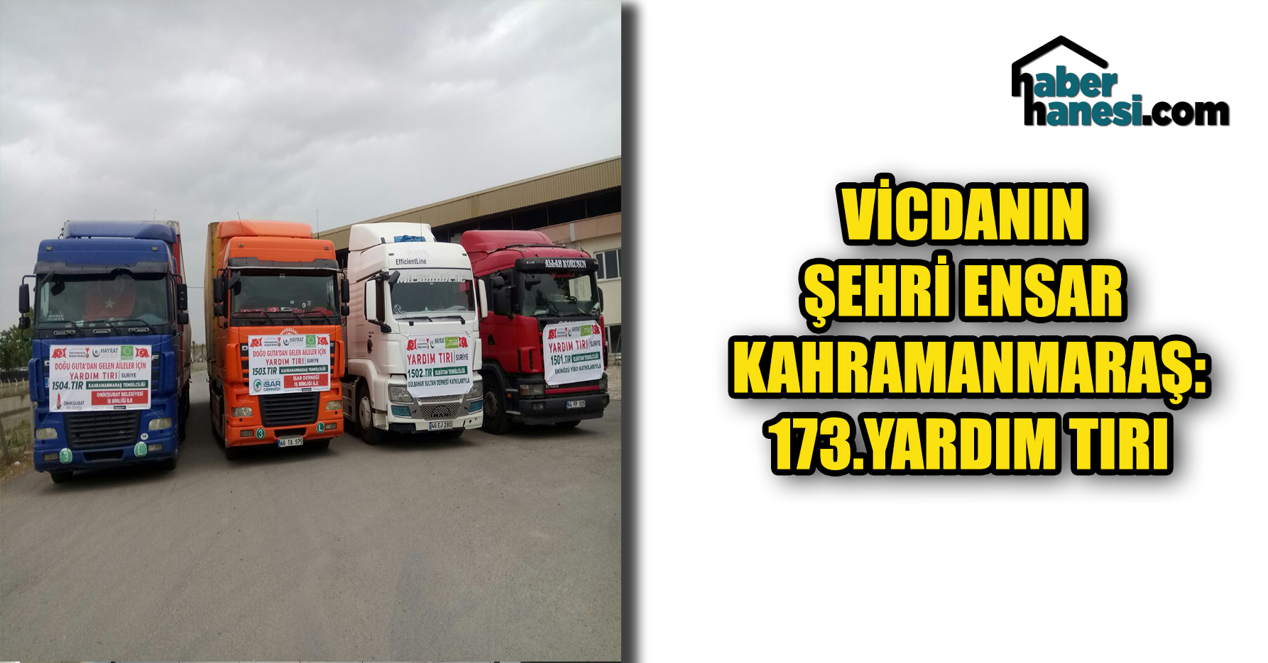 VİCDANIN ŞEHRİ ENSAR KAHRAMANMARAŞ: 173.YARDIM TIRI